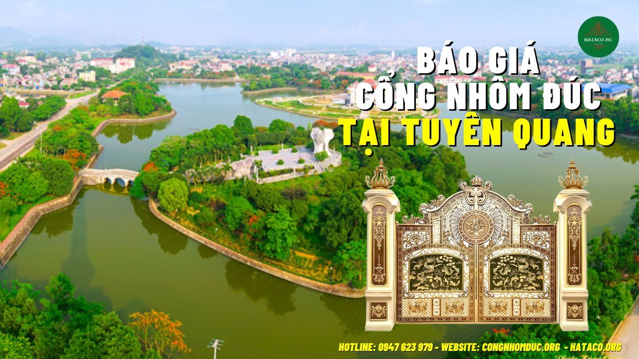 Báo Giá Cổng Nhôm Đúc Tại Tuyên Quang